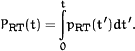 P<SUB><UP>RT</UP></SUB>(t)=<LIM><OP>∫</OP><LL>0</LL><UL>t</UL></LIM>p<SUB><UP>RT</UP></SUB>(t′)dt′.